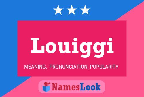 Louiggi Name Poster