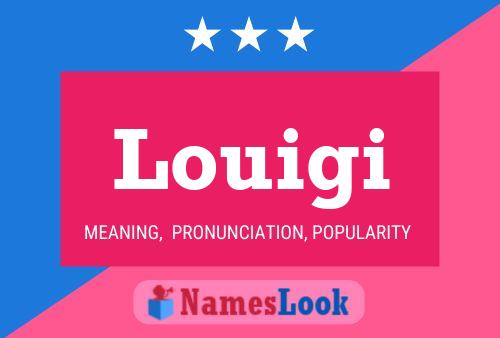 Louigi Name Poster