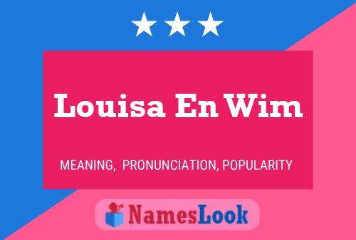 Louisa En Wim Name Poster