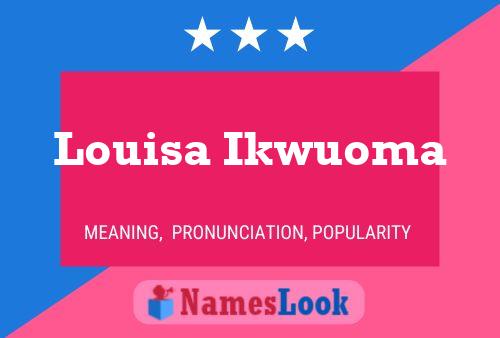 Louisa Ikwuoma Name Poster