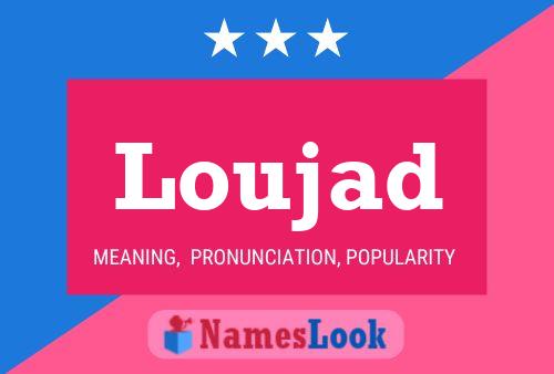 Loujad Name Poster