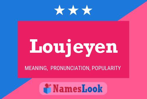 Loujeyen Name Poster