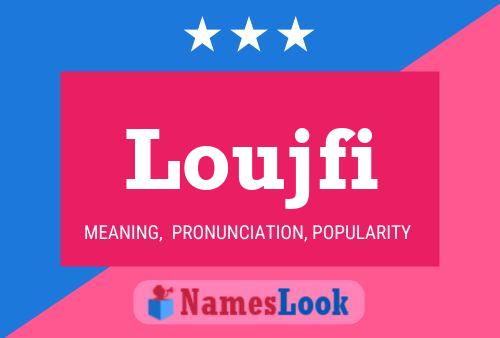 Loujfi Name Poster