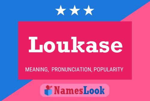 Loukase Name Poster