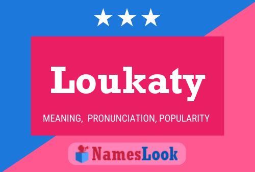 Loukaty Name Poster