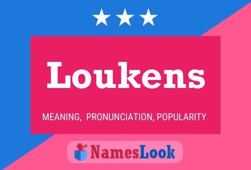 Loukens Name Poster