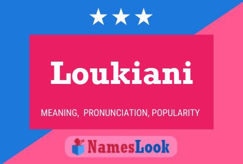 Loukiani Name Poster