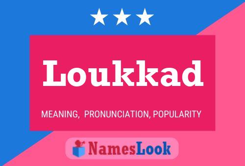 Loukkad Name Poster