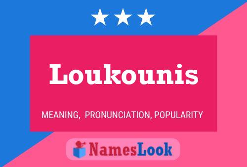 Loukounis Name Poster