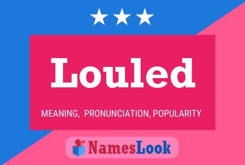 Louled Name Poster