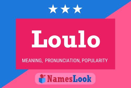 Loulo Name Poster