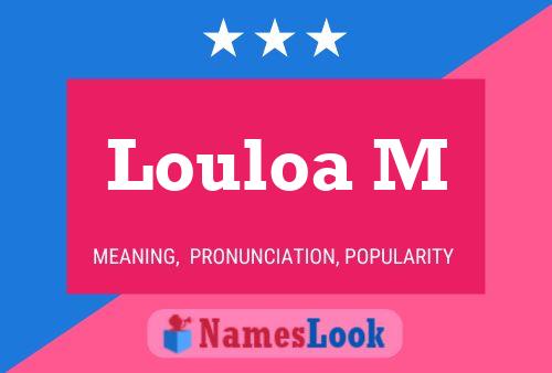 Louloa M Name Poster