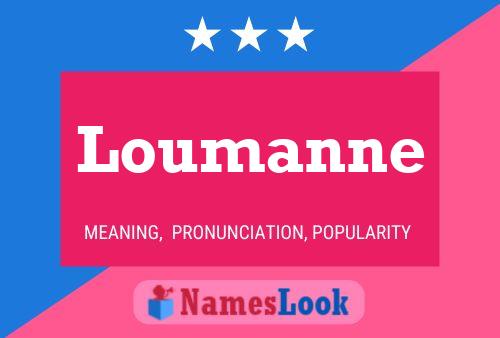 Loumanne Name Poster