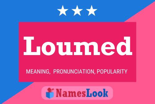 Loumed Name Poster