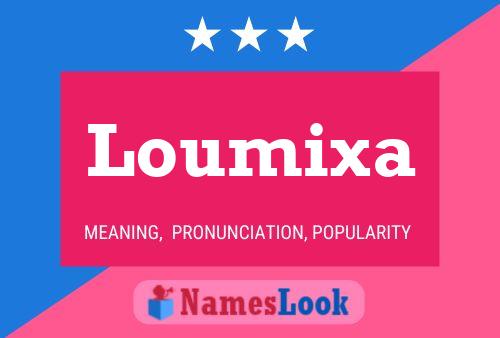 Loumixa Name Poster