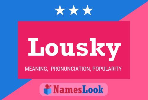 Lousky Name Poster