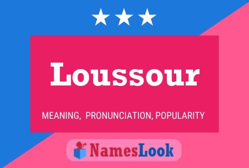 Loussour Name Poster