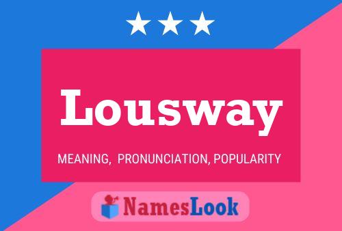 Lousway Name Poster