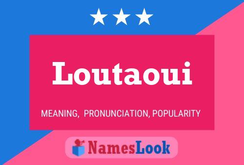 Loutaoui Name Poster