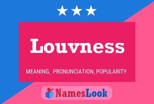 Louvness Name Poster