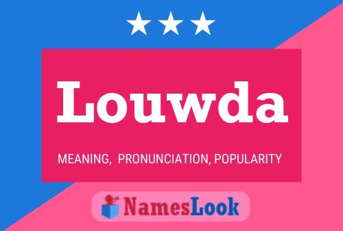 Louwda Name Poster