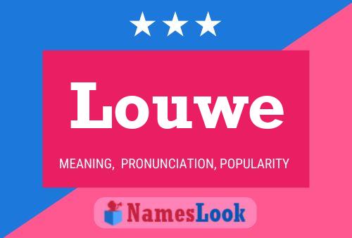 Louwe Name Poster