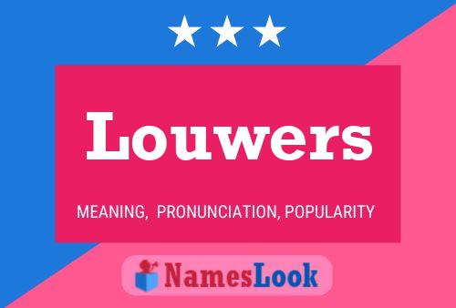 Louwers Name Poster