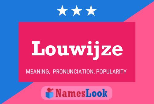 Louwijze Name Poster