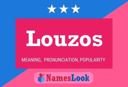 Louzos Name Poster