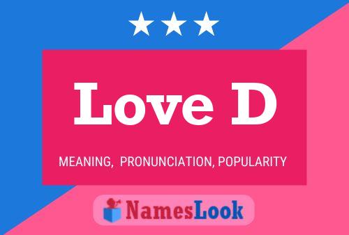 Love D Name Poster