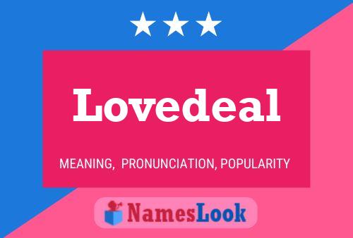 Lovedeal Name Poster