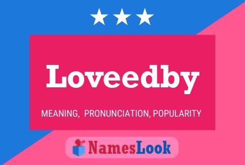 Loveedby Name Poster