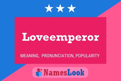 Loveemperor Name Poster