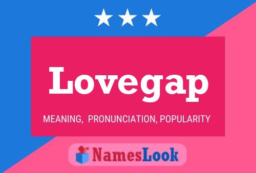 Lovegap Name Poster