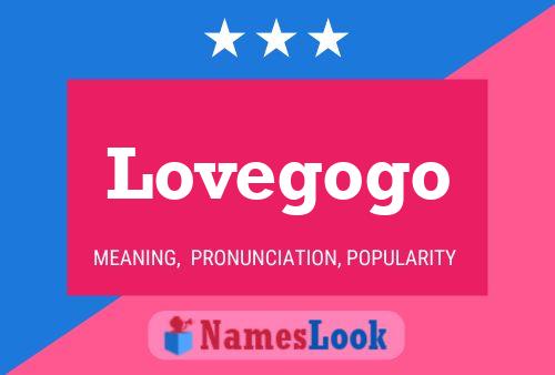 Lovegogo Name Poster