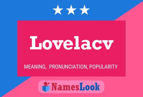 Lovelacv Name Poster