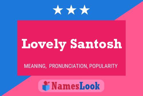 Lovely Santosh Name Poster