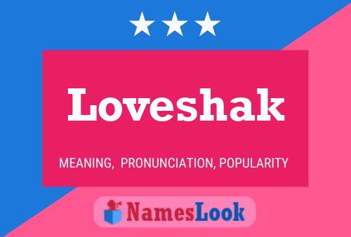 Loveshak Name Poster