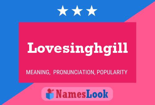 Lovesinghgill Name Poster