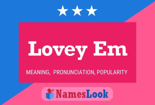 Lovey Em Name Poster