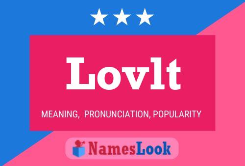 Lovlt Name Poster