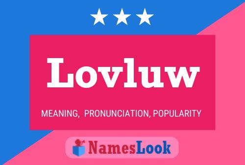 Lovluw Name Poster