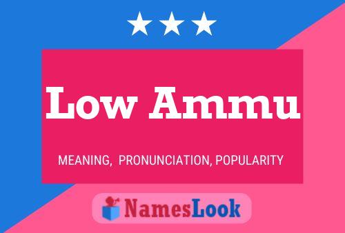 Low Ammu Name Poster