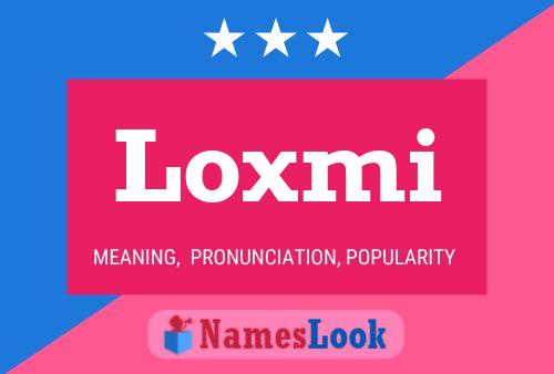 Loxmi Name Poster