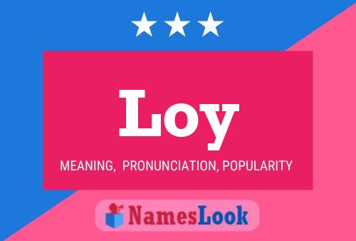 Loy Name Poster