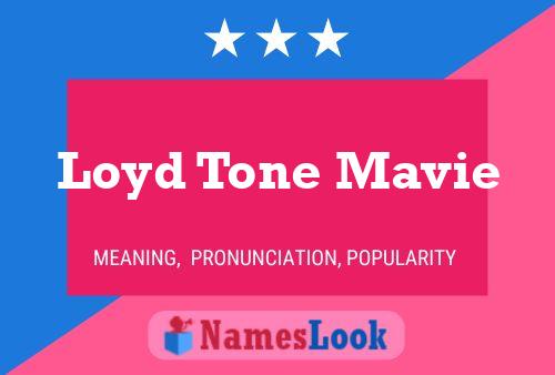 Loyd Tone Mavie Name Poster