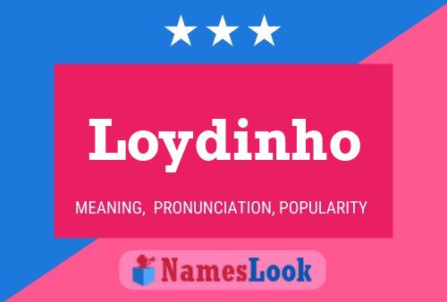 Loydinho Name Poster