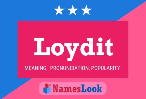 Loydit Name Poster