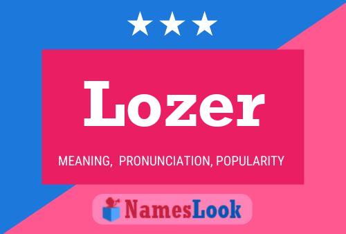 Lozer Name Poster