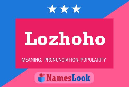 Lozhoho Name Poster